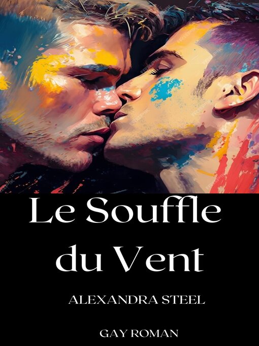 Title details for Le Souffle du Vent by Alexandra Steel - Available